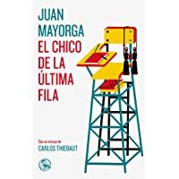Los mejores  - El chico de la última fila: con un ensayo de Carlos Thiebaut: 29 (Libros Robados)